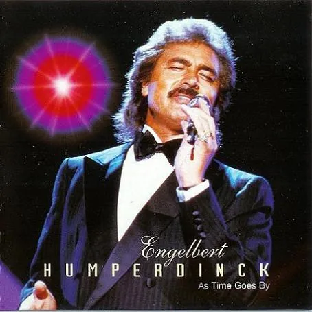 ENGELBER HUMPERDINCK / AS TIME GOES BY