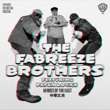 FABREEZE BROTHERS (DJ PAUL NICE x PHILL MOST CHILL) / HEROES OF THE EAST