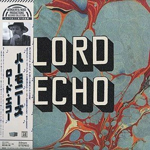LORD ECHO / ロード・エコー / HARMONIES