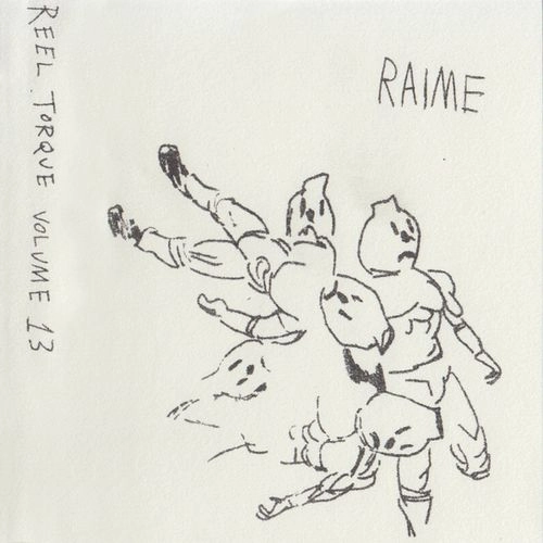 RAIME / OUR VERSIONS OF THEIR VERSIONS
