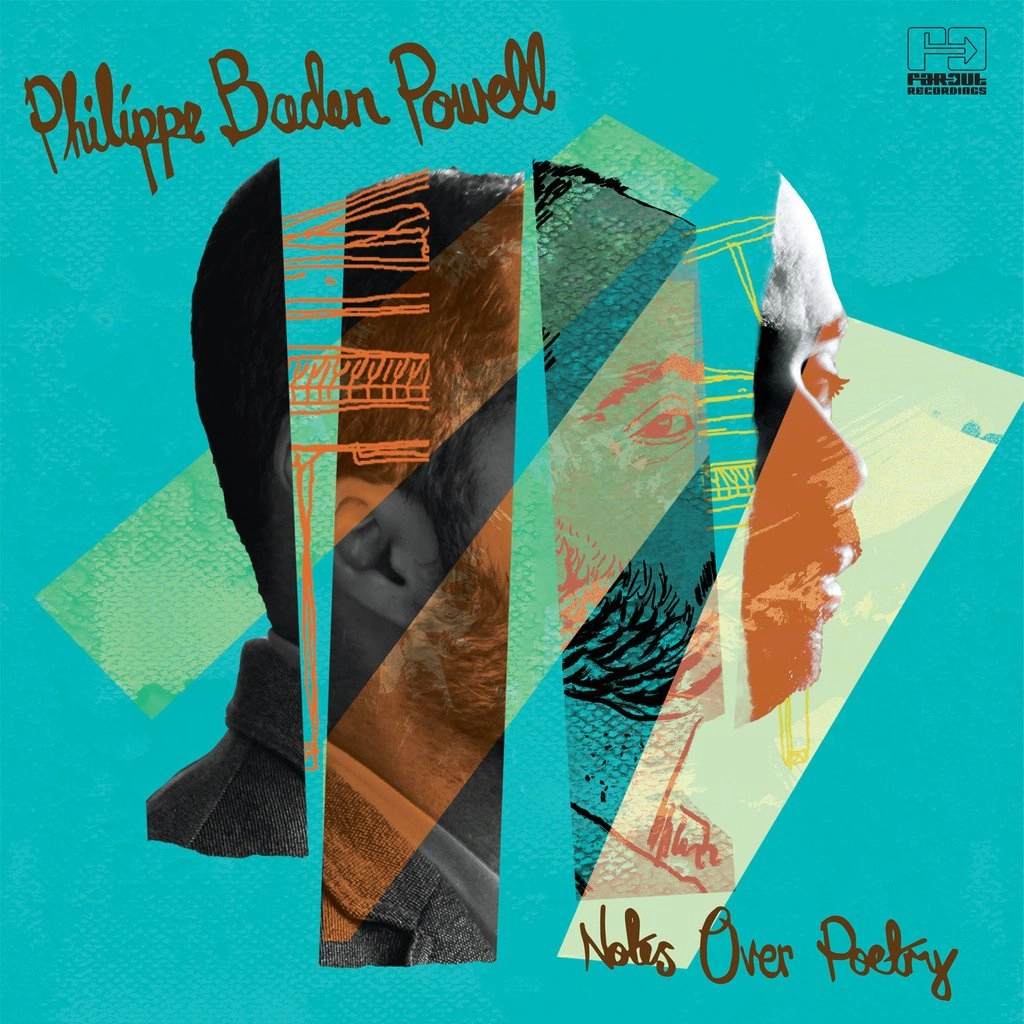 PHILIPPE BADEN POWELL / フィリップ・バーデン・パウエル / ノーツ・オーヴァー・ポエトリー / NOTES OVER POETRY