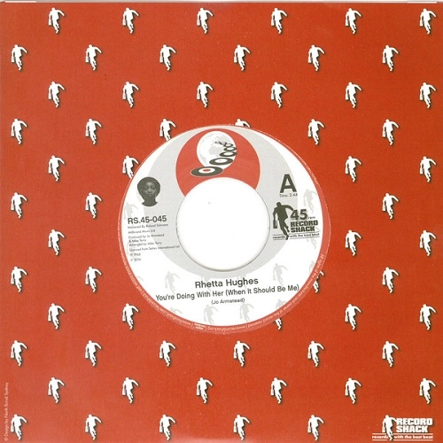 RHETTA HUGHES / YOU'RE DOING WITH HER (WHEN IT SHOULD BE ME) / CRY MYSELF TO SLEEP