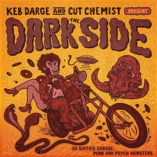 KEB DARGE & CUT CHEMIST / DARK SIDE - 30 SIXTIES GARAGE PUNK AND PSYCHE MONSTERS (2LP)