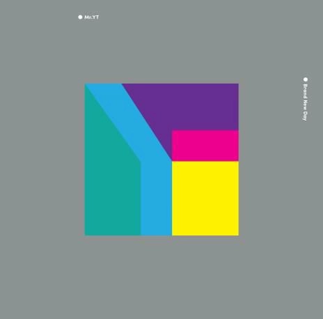 MR. YT / BRAND NEW DAY
