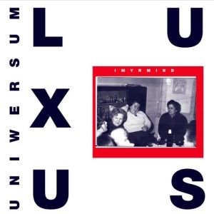IMYRMIND / UNIVERSUM LUXUS