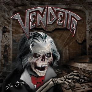 VENDETTA (from Germany) / THE 5TH / 5TH