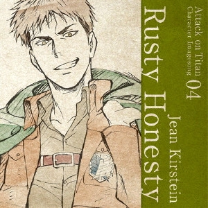 KISHO TANIYAMA / 谷山紀章 / 「進撃の巨人」キャラクターイメージソングシリーズ 04 Rusty Honesty