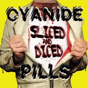 CYANIDE PILLS / サイアナイド・ピルズ / SLICED AND DICED (LP)