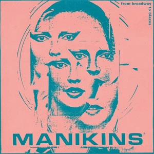 MANIKINS / FROM BROADWAY TO BLAZES (2LP)