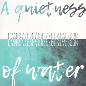 PETER EVANS / ピーター・エヴァンス / QUITNESS OF WATER