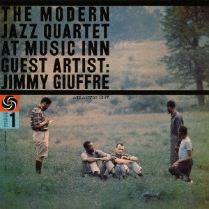 MODERN JAZZ QUARTET(MJQ) / モダン・ジャズ・カルテット / モダン・ジャズ・カルテット・ウィズ・ジミー・ジュフリー / THE MODERN JAZZ QUARTET AT MUSIC INN