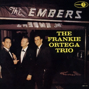 FRANKIE ORTEGA / フランキー・オルテガ / アット・ジ・エンバーズ / AT THE EMBERS