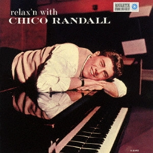 CHICO RANDALL / チコ・ランドール / リラクシン・ウィズ・チコ・ランドール