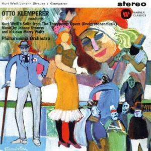 OTTO KLEMPERER / オットー・クレンペラー / J.シュトラウスII世:「こうもり」序曲、皇帝円舞曲 ワイル:小さな三文音楽 クレンペラー:メリー・ワルツ 他