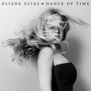 ELIANE ELIAS / イリアーヌ・イリアス / DANCE OF TIME