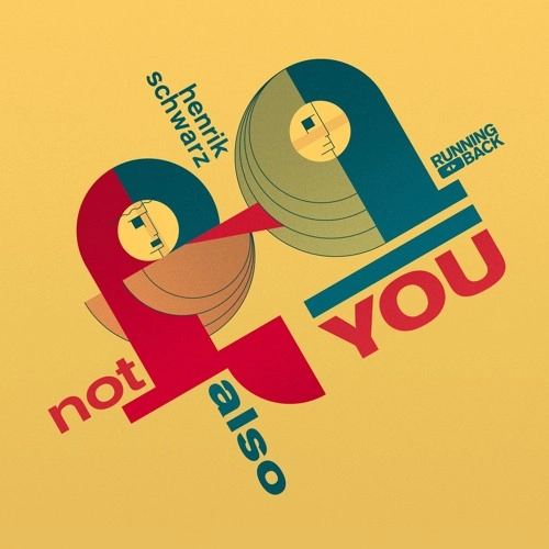 HENRIK SCHWARZ / ヘンリク・シュワルツ / NOT ALSO YOU