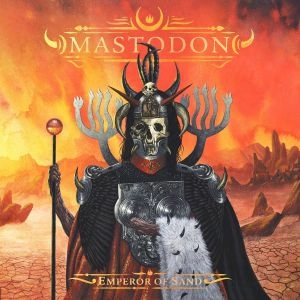 MASTODON / マストドン / EMPEROR OF SAND