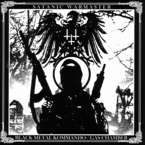 SATANIC WARMASTER / サタニック・ウォーマスター / BLACK METAL KOMMANDO/GAS CHAMBER