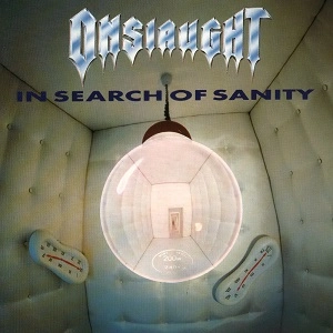 ONSLAUGHT / オンスロート / IN SEARCH OF SANITY