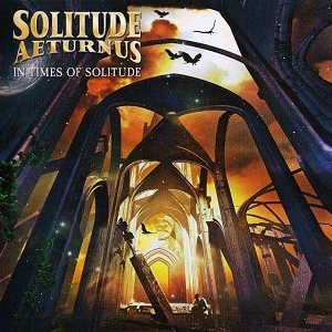 SOLITUDE AETURNUS / IN TIMES OF SOLITUDE