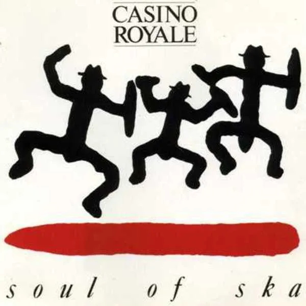CASINO ROYALE / カジノ・ロイヤル / SOUL OF SKA