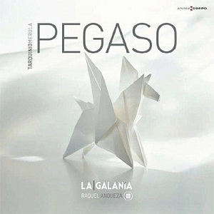 RAQUEL ANDUEZA / ラケル・アンドゥエサ / メールラの声楽曲さまざま ～『ペガススの曲集』(1637)より～ / PEGASO