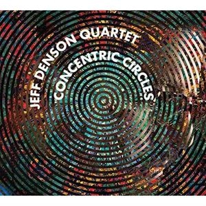 JEFF DENSON / ジェフ・デンソン / CONCENTRIC CIRCLES