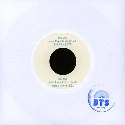 AMIN PAYNE & ROUGHSOUL / "BAD JUICE/WAIT A MINUTE(7"")"