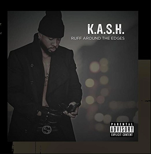 K.A.S.H. / RUFF AROUND THE EDGES