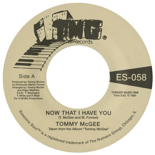 TOMMY MCGEE / "NOW THAT I HAVE YOU/STAY WITH (7"")"