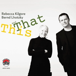 REBECCA KILGORE / レベッカ・キルゴア / THIS AND THAT