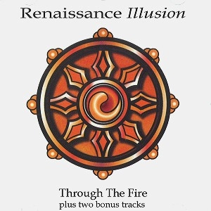 RENAISSANCE ILLUSION / ルネッサンス・イリュージョン / THROUGH THE FIRE