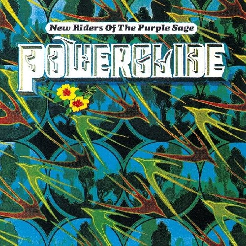 NEW RIDERS OF THE PURPLE SAGE / ニュー・ライダーズ・オブ・ザ・パープル・セージ / POWERGLIDE