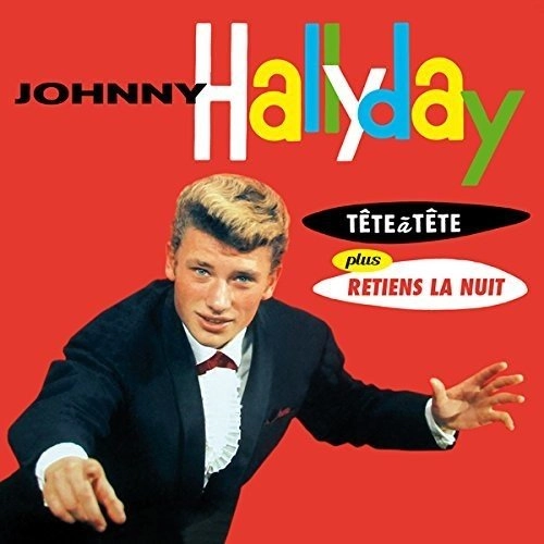 JOHNNY HALLYDAY / ジョニー・アリディ / TETE A TETE/RETIENS LA NUIT