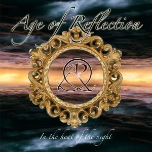 AGE OF REFLECTION / エイジ・オブ・リフレクション / イン･ザ･ヒート･オブ･ザ･ナイト / IN THE HEAT OF THE NIGHT