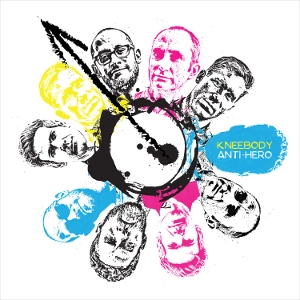 KNEEBODY / ニーボディ / アンタイ・ヒーロー / Anti-Hero