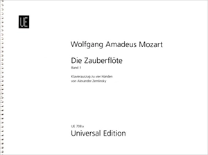 WOLFGANG AMADEUS MOZART / ヴォルフガング・アマデウス・モーツァルト / DIE ZAUBERFLOTE FUR KLAVIER ZU VIER HANDEN VON ALEXANDER ZEMLINSKY