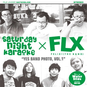 SATURDAY NIGHT KARAOKE / FELIX! (THE BAND) / SPLIT