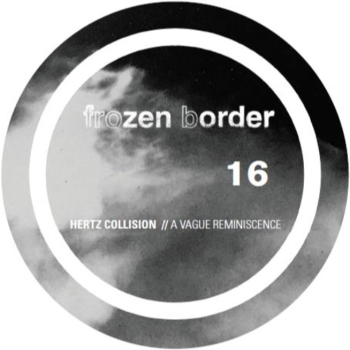 HERTZ COLLISION / A VAGUE REMINISCENCE
