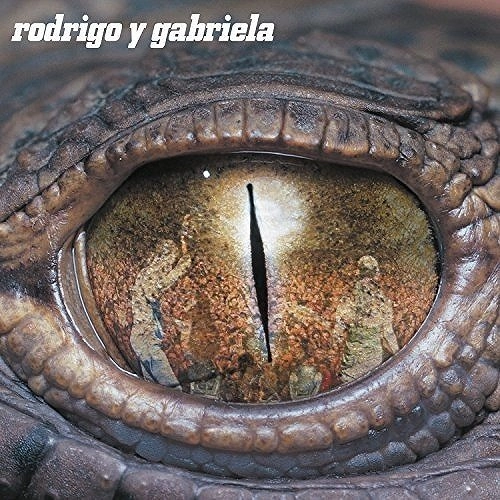 RODRIGO Y GABRIELA / ロドリーゴ・イ・ガブリエーラ / RODRIGO Y GABRIELA (10TH ANNIVERSARY EDITION)