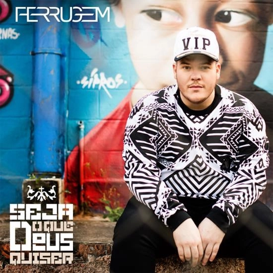 FERRUGEM / フェフジェン / SEJA O QUE DEUS QUISER