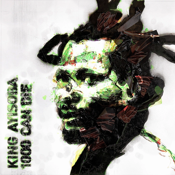 KING AYISOBA / キング・アイソバ / 1000 CAN DIE