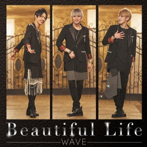 WAVE (J-POP) / Beautiful Life