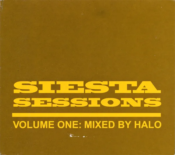 HALO / SIESTA SESSIONS VOLUME ONE