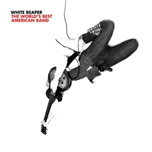 WHITE REAPER / ホワイト・リーパー / WORLD'S BEST AMERICAN BAND