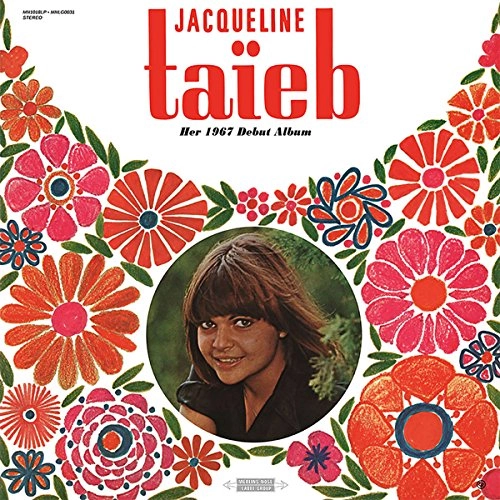 JACQUELINE TAIEB / ジャクリーヌ・タイエブ / JACQUELINE TAIEB: HER 1967 DEBUT ALBUM