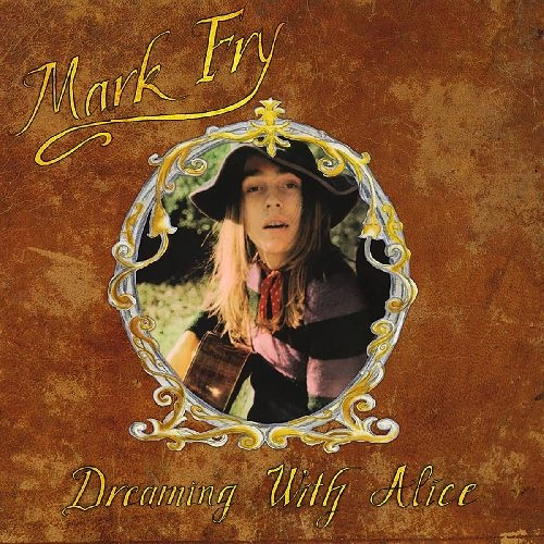 MARK FRY / マーク・フライ / DREAMING WITH ALICE