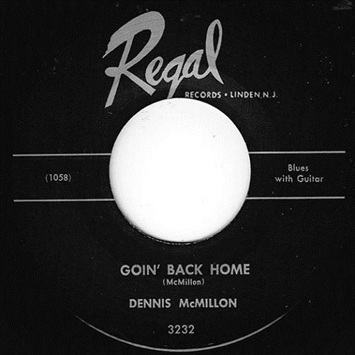 DENNIS MCMILLION / GOIN' BACK HOME / POOR LITTLE ANGEL GIRL