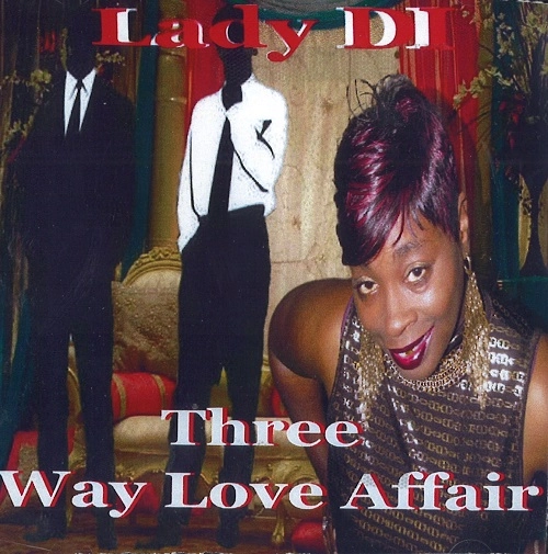 LADY DI / THREE WAY LOVE AFFAIR