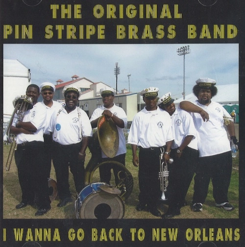 ORIGINAL PIN STRIPE BRASS / I WANNA GO BACK TO NEW ORLEANS